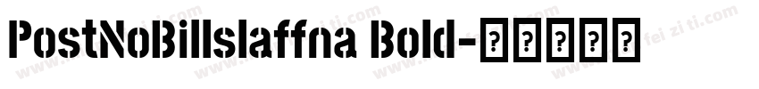 PostNoBillslaffna Bold字体转换